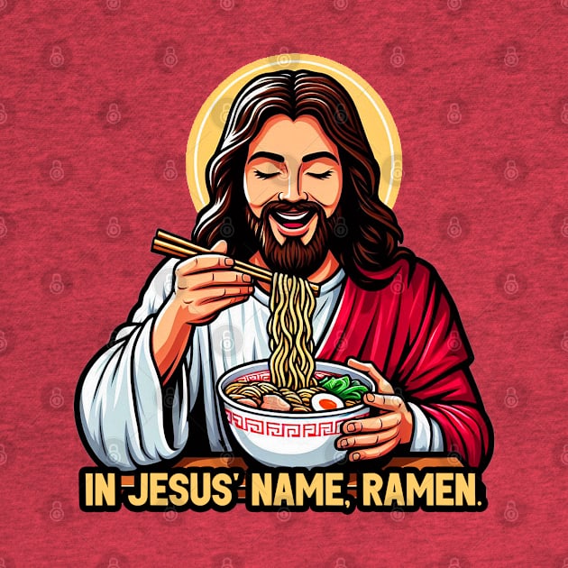 In Jesus Name Ramen by Plushism